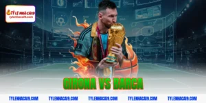 Nhận định phân tích soi kèo La Liga trận Girona vs Barca 15 girona vs barca